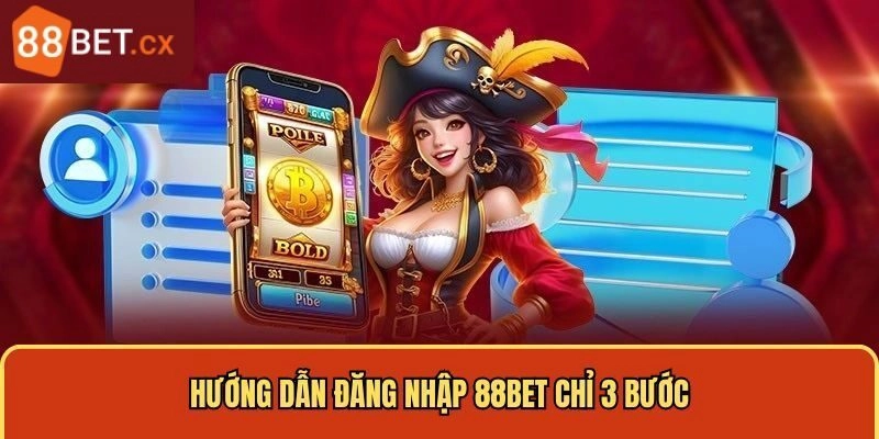 Cách đăng nhập 88BET