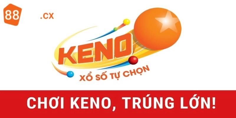 Xổ số Keno là gì?